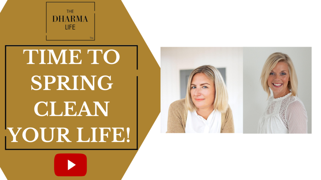 Time to Spring Clean your life
