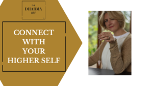 Connect with Your Higher Self