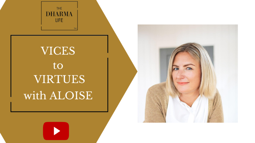 Vices to Virtues with Aloise